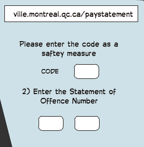 CODE | Please enter the code as a saftey measure | 2) Enter the Statement of Offence Number | ville.montreal.qc.ca/paystatement